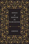 Songs of Mihyar the Damascene