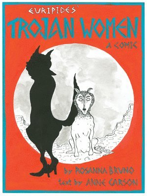 Euripides, Anne Carson - Trojan Women, Inbunden. Tillgänglighet: Förboka