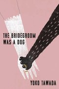 Bridegroom Was a Dog