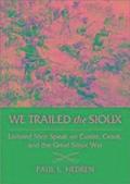 We Trailed the Sioux