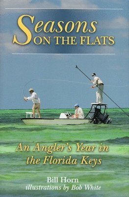 Bill Horn - Seasons on the Flat, Häftad. Tillgänglighet: Tillfälligt slut