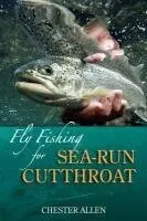 Chester Allen - Fly Fishing for Sea-Run Cutthroat, Inbunden. Tillgänglighet: Tillfälligt slut