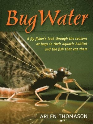 Arlen Thomason - Bugwater, Inbunden