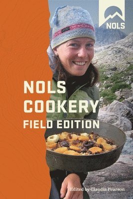 Claudia Pearson - Nols Cookery, Häftad. Tillgänglighet: Tillfälligt slut