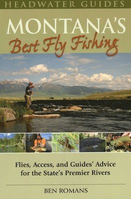 Ben Romans - Montana's Best Fly Fishing, Häftad