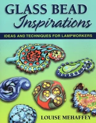Louise Mehaffey - Glass Bead Inspirations, Häftad. Tillgänglighet: Tillfälligt slut