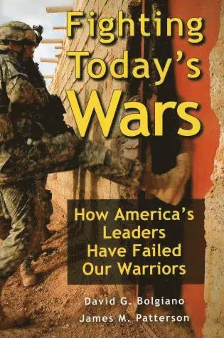 David G. Bolgiano, James M. Patterson - Fighting Today's Wars, Inbunden. Tillgänglighet: Tillfälligt slut