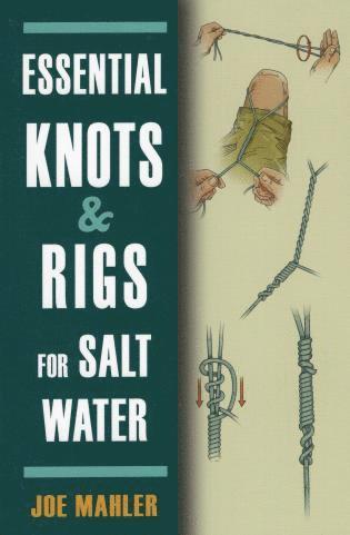 Joe Mahler - Essential Knots & Rigs for Salt Water, Häftad