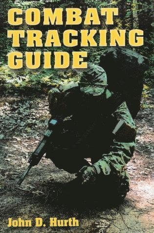John D. Hurth - Combat Tracking Guide, Häftad