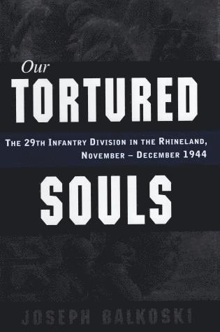Joseph Balkoski - Our Tortured Souls, Inbunden