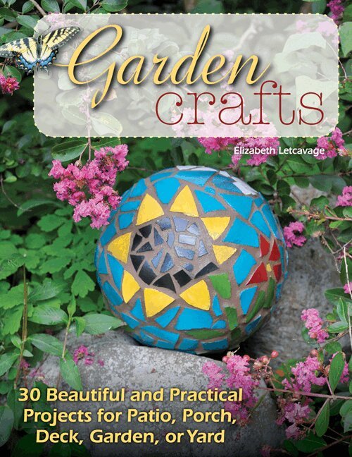 Elizabeth Letcavage - Garden Crafts, Häftad. Tillgänglighet: Tillfälligt slut