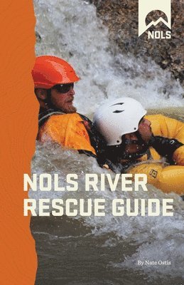 Nate Ostis - Nols River Rescue Guide, Häftad. Tillgänglighet: Tillfälligt slut