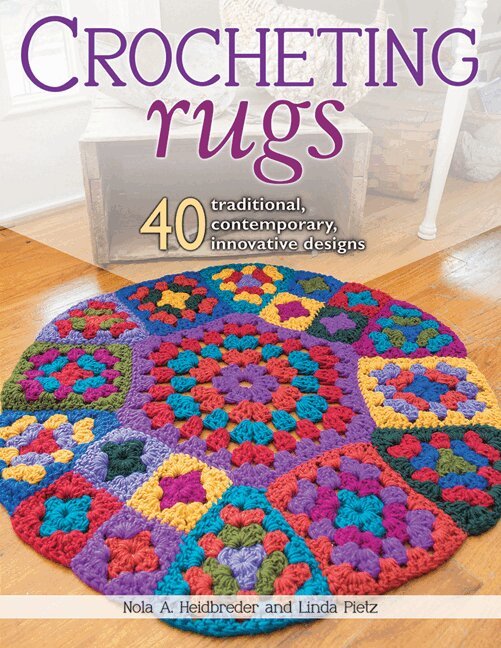Nola A. Heidbreder, Linda Pietz - Crocheting Rugs, Häftad. Tillgänglighet: Lägg i varukorg