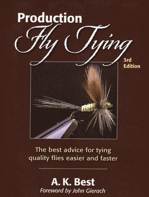 A. K. Best - Production Fly Tying, Häftad. Tillgänglighet: Tillfälligt slut