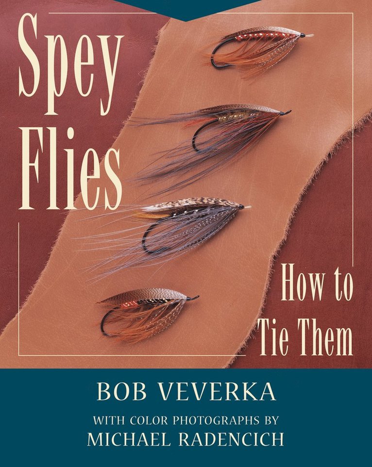 Bob Veverka - Spey Flies, Häftad. Tillgänglighet: Tillfälligt slut