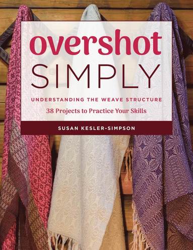 Overshot Simply av Susan Kesler-Simpson