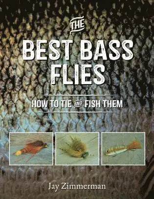 Best Bass Flies: How to Tie and Fish Them