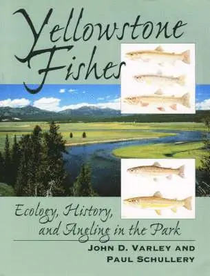 John D. Varley, Paul D. Schullery - Yellowstone Fishes. Tillgänglighet: Tillfälligt slut