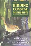 Guide to Birding Coastal Mississippi and Adjacent Counties