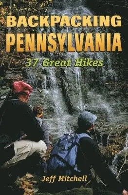 Jeff Mitchell - Backpacking Pennsylvania, Häftad. Tillgänglighet: Lägg i varukorg