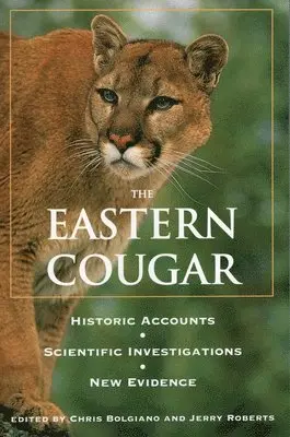 Chris Bolgiano, Jerry Roberts - Eastern Cougar, Häftad. Tillgänglighet: Tillfälligt slut