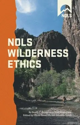 Susan Chadwick Brame, Chad Henderson, Glenn Goodrich, Jennifer Lamb - Nols Wilderness Ethics, Häftad. Tillgänglighet: Lägg i varukorg
