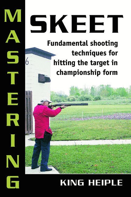 Mastering Skeet