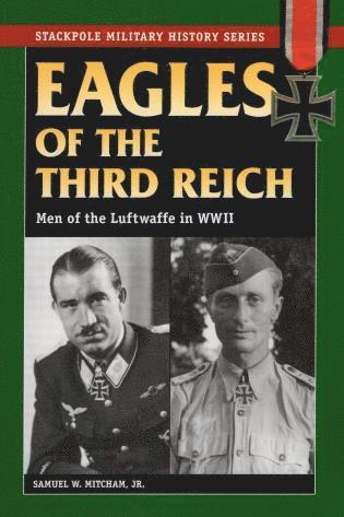 Samuel W. Mitcham Jr. - Eagles of the Third Reich, Häftad. Tillgänglighet: Tillfälligt slut