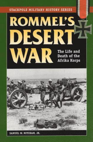 Samuel W. Mitcham Jr. - Rommel'S Desert War, Häftad. Tillgänglighet: Tillfälligt slut