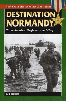 G. H. Bennett - Destination Normandy, Häftad