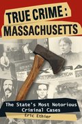True Crime: Massachusetts