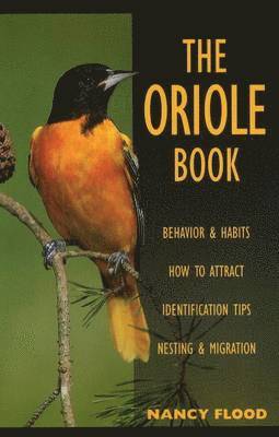 Nancy Flood - Oriole Book, Häftad. Tillgänglighet: Tillfälligt slut