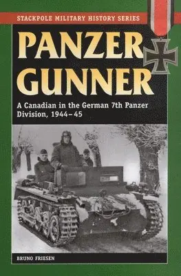 Bruno Friesen - Panzer Gunner, Häftad. Tillgänglighet: Tillfälligt slut