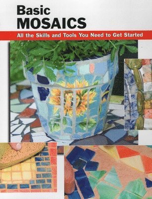 Sherrye Landrum, Sherrye Landrum - Basic Mosaics: All the Skills and Tools You Need to Get Started, Häftad. Tillgänglighet: Tillfälligt slut