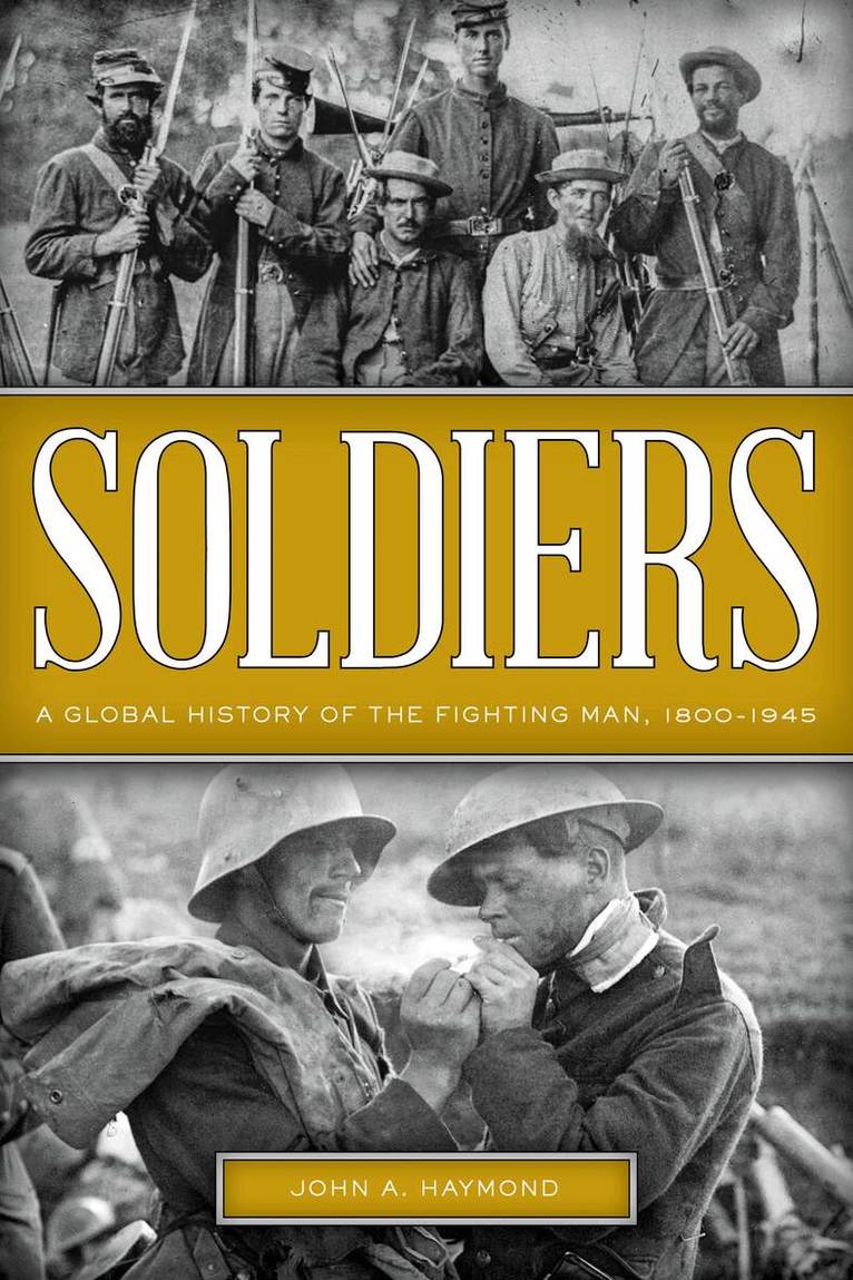 John A. Haymond - Soldiers, Inbunden
