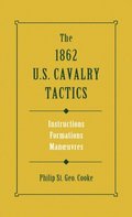 1862 US Cavalry Tactics