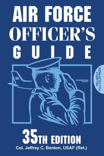 Jeffrey C. Benton - Air Force Officer's Guide, E-bok