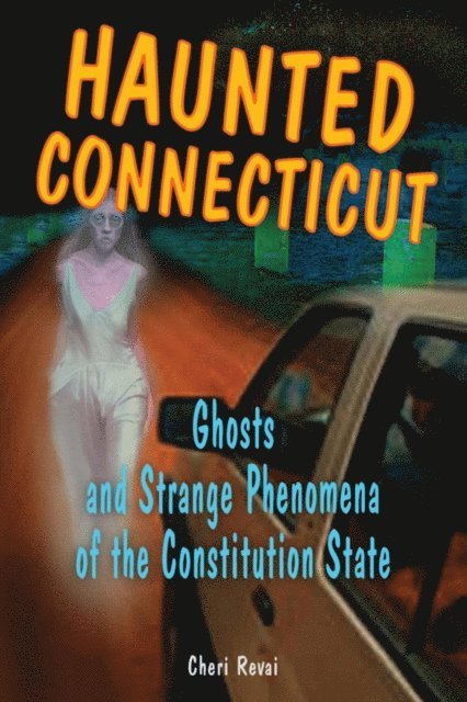 Cheri Farnsworth - Haunted Connecticut, E-bok