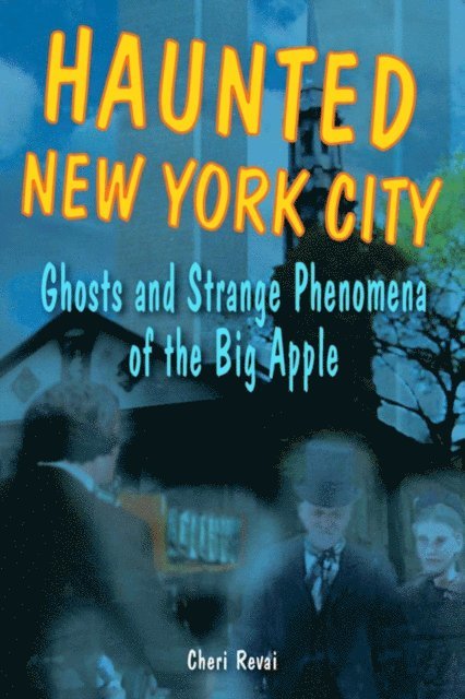 Cheri Farnsworth - Haunted New York City, E-bok