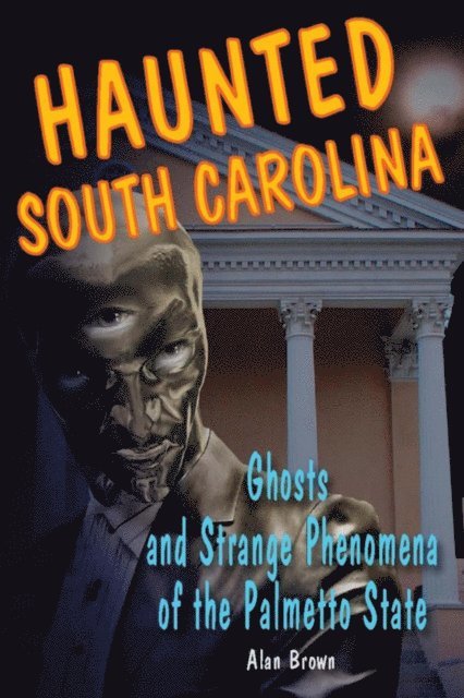 Alan Brown - Haunted South Carolina, E-bok