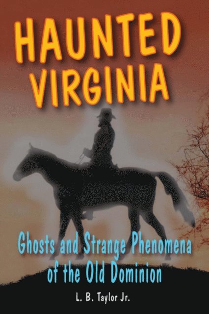 L. B. Taylor - Haunted Virginia, E-bok