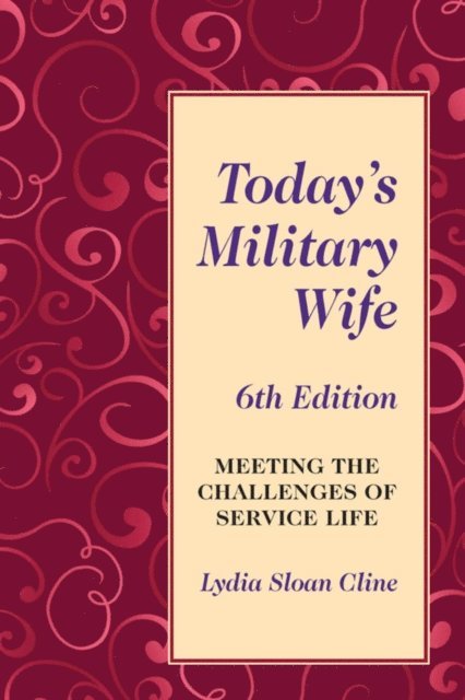 Lydia Sloan Cline - Today's Military Wife, E-bok