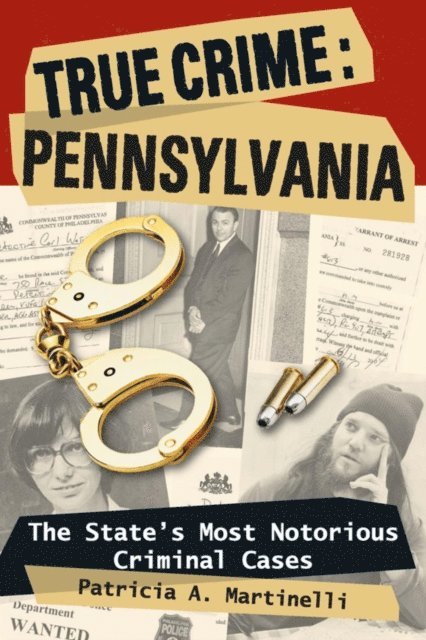 Patricia A. Martinelli - True Crime: Pennsylvania, E-bok