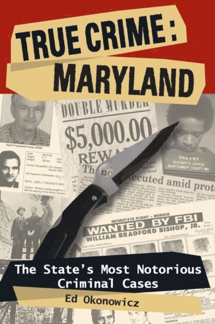Ed Okonowicz - True Crime: Maryland, E-bok