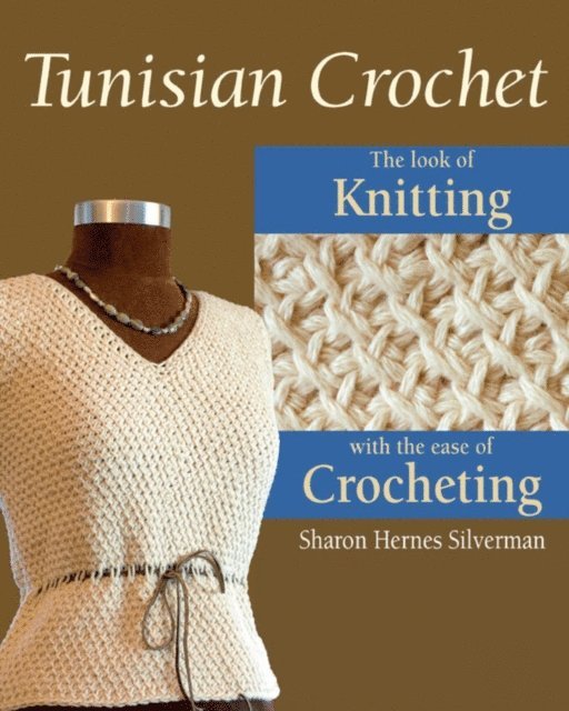 Alan Wycheck, Sharon Hernes Silverman - Tunisian Crochet, E-bok
