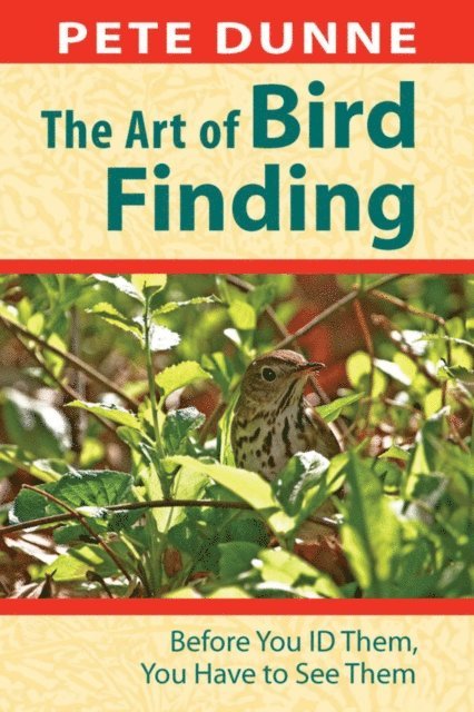 Pete Dunne - Art of Bird Finding, E-bok