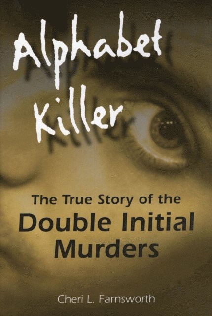Cheri Farnsworth - Alphabet Killer, E-bok