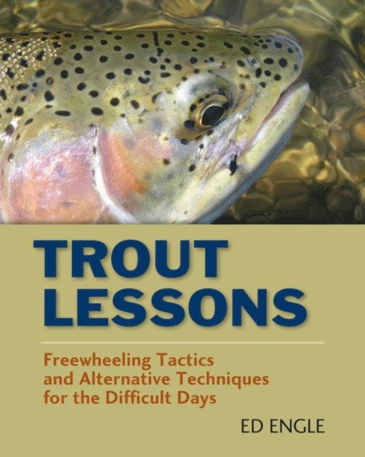 Ed Engle - Trout Lessons, E-bok