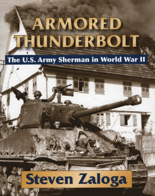 Steven Zaloga - Armored Thunderbolt, E-bok