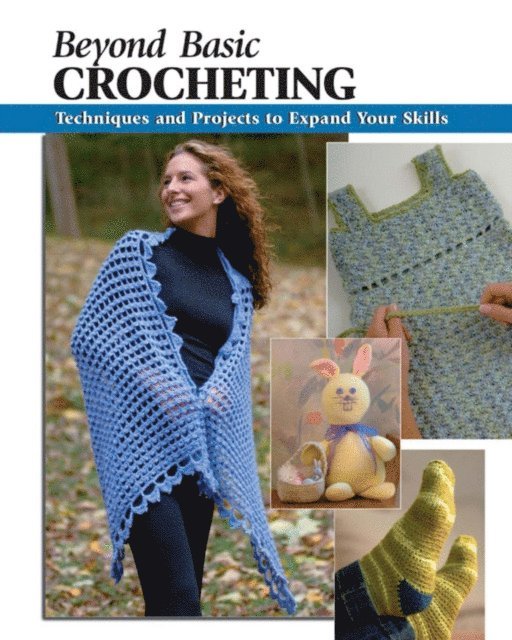 Annie Modesitt, Sharon Hernes Silverman - Beyond Basic Crocheting, E-bok